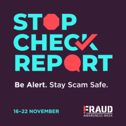 Stop, Check, Report: Be Alert. Stay Scam Safe.